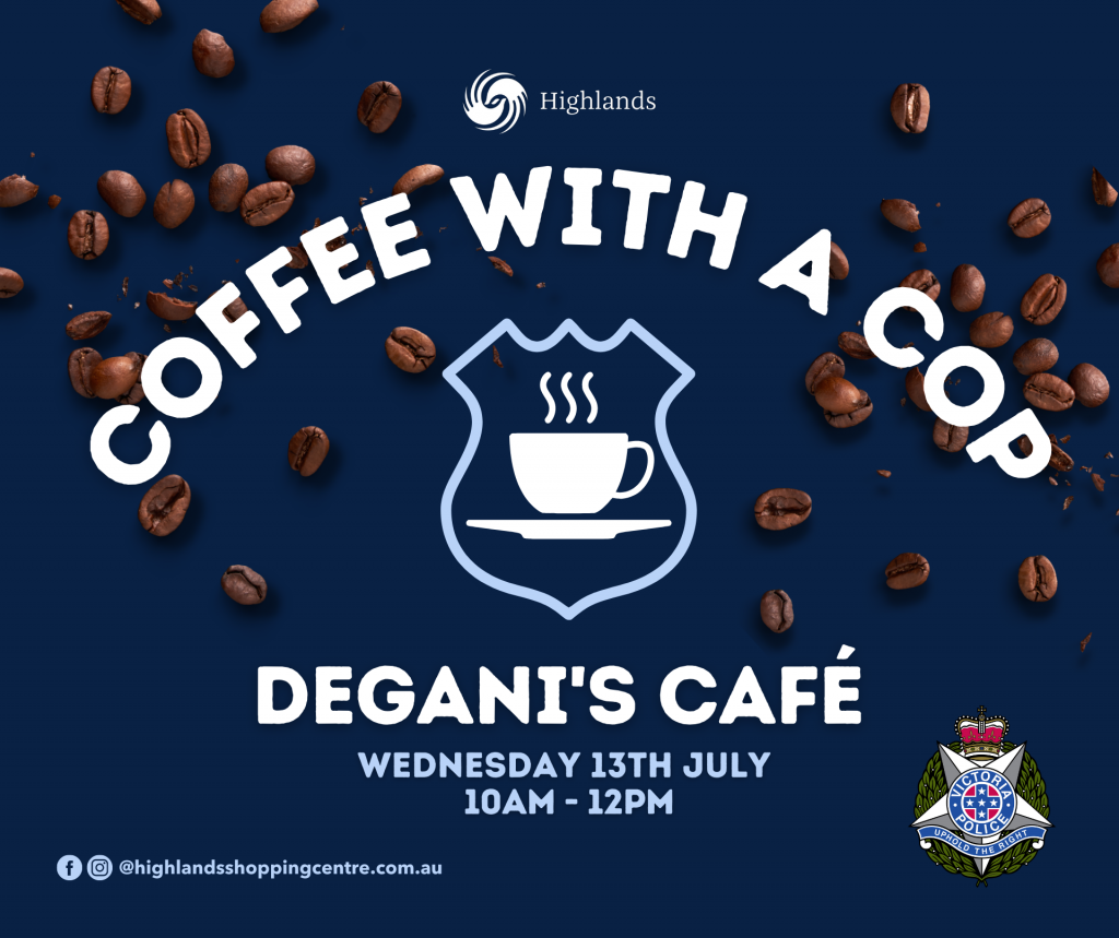 Coffee with a Cop Highlands Shopping Centre
