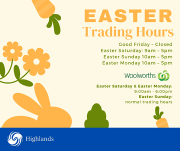 Easter Trading Hours for Highlands